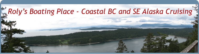 Roly�s Boating Place - Coastal BC and SE Alaska Cruising